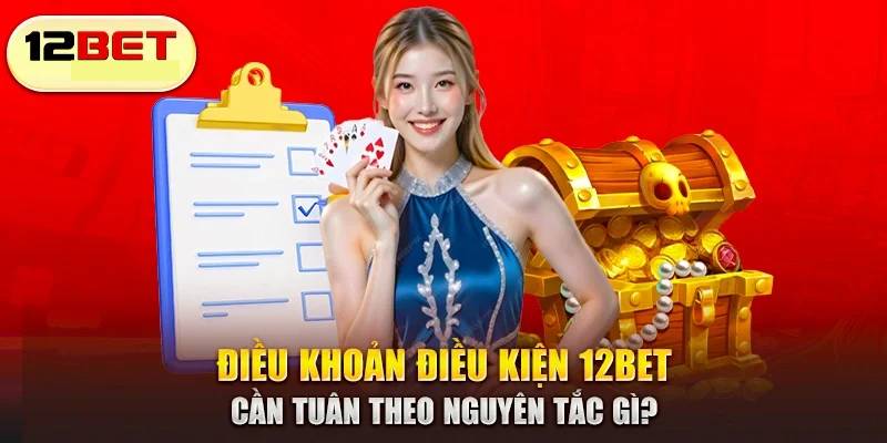 Giới thiệu tổng quan về 12BET và quy định pháp lý
